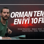 ORMAN TEMALI EN İYİ 10 FİLM