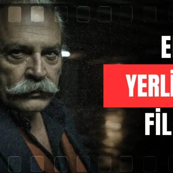 en iyi yerli türk filmleri
